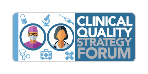 Clinical Quality Strategy Forum